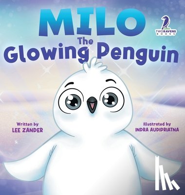 Zander, Lee - Milo The Glowing Penguin