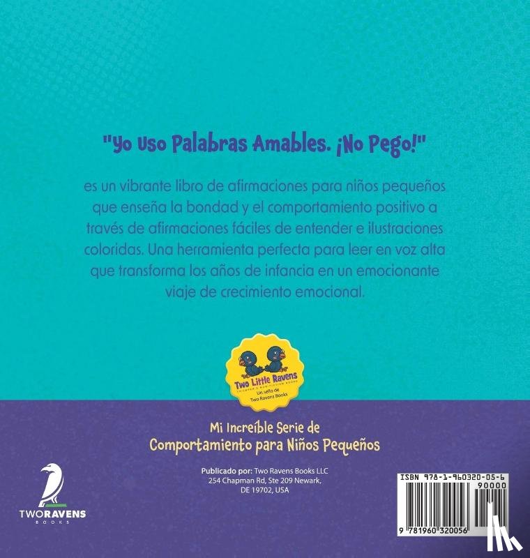 Christian, Suzanne T., Ravens, Two Little - Yo Uso Palabras Amables. ¡No Pego!