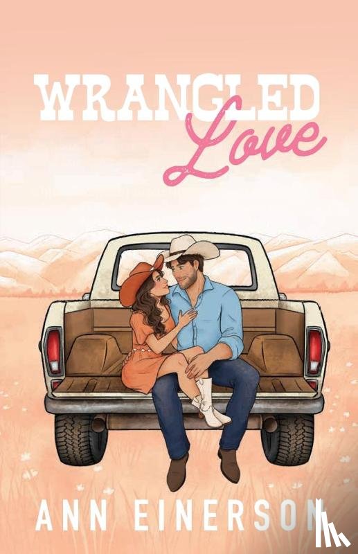 Einerson, Ann - Wrangled Love