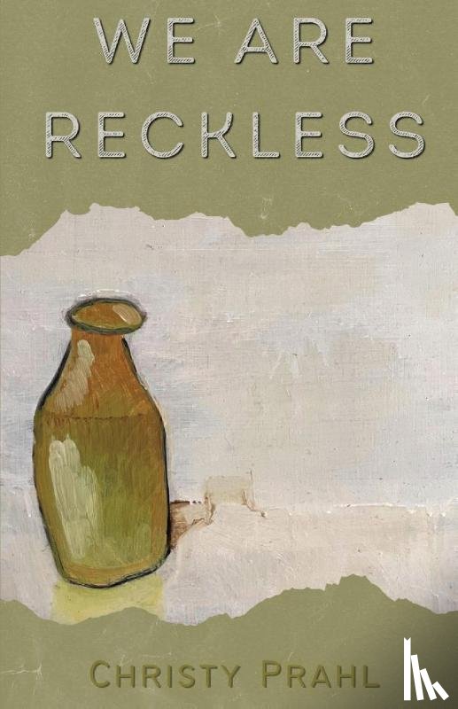 Prahl, Christy - We Are Reckless