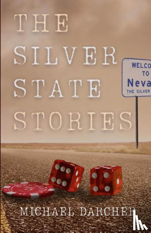 Darcher, Michael - The Silver State Stories