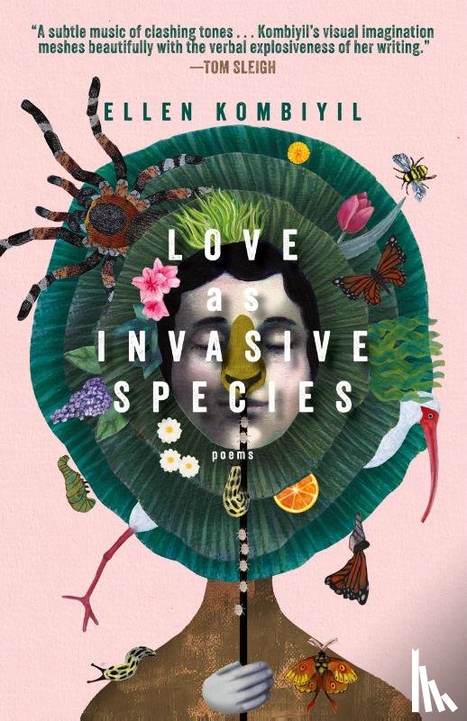 Kombiyil, Ellen - Love as Invasive Species