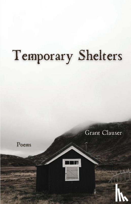 Clauser, Grant - Temporary Shelters
