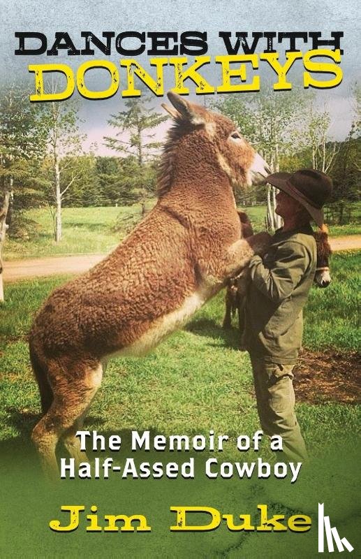 Duke, Jim - DANCES WITH DONKEYS