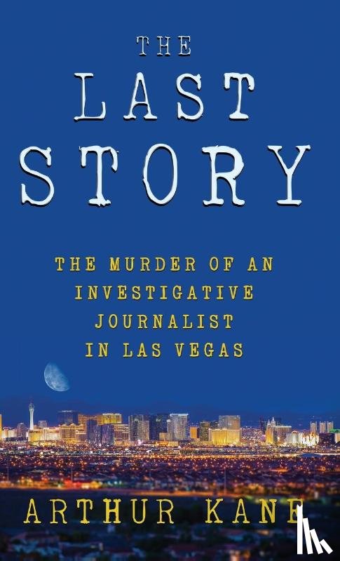 Kane, Arthur - THE LAST STORY