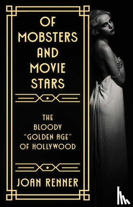 Renner, Joan - OF MOBSTERS AND MOVIE STARS