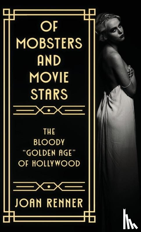 Renner, Joan - OF MOBSTERS AND MOVIE STARS