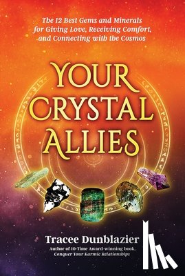 Dunblazier, Tracee - Your Crystal Allies