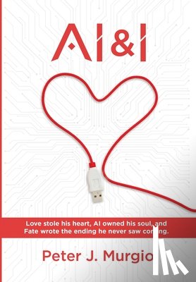 Murgio, Peter J. - AI & I