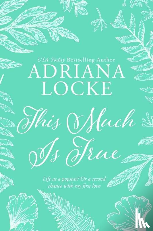 Locke, Adriana - This Much Is True