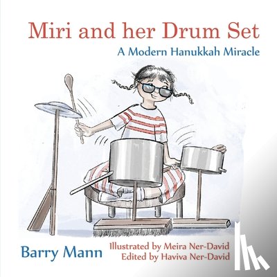 Mann, Barry - Miri and her Drum Set