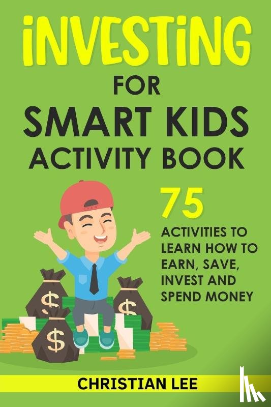Lee, Christian - Investing for Smart Kids Activity Book
