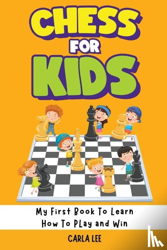 Lee, Carla - Chess for Kids