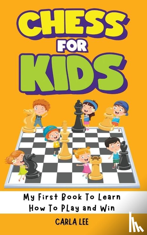 Lee, Carla - Chess for Kids