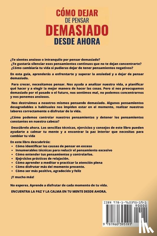 Pace, Nathan - Cómo Dejar de Pensar Demasiado Desde Ahora
