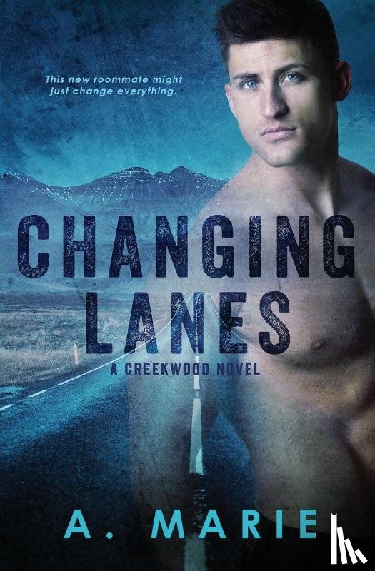 Marie, A. - Changing Lanes