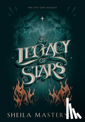Masterson, Sheila - A Legacy of Stars: The Lost God Legacies