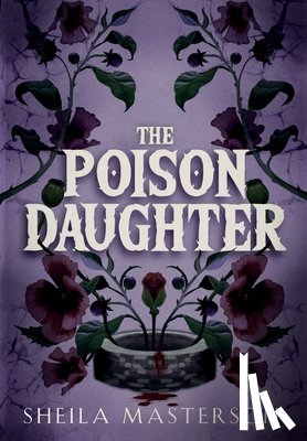 Masterson, Sheila - The Poison Daughter