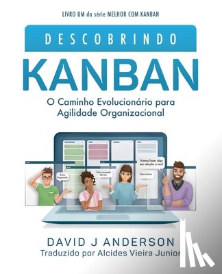 Anderson, David J. - Descobrindo KANBAN: O Caminho Evolucionário para Agilidade Organizacional
