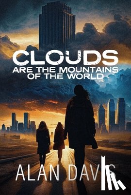 Davis, Alan - Clouds Are the Mountains of the World