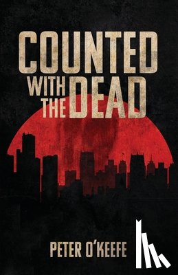 O'Keefe, Peter - Counted With the Dead