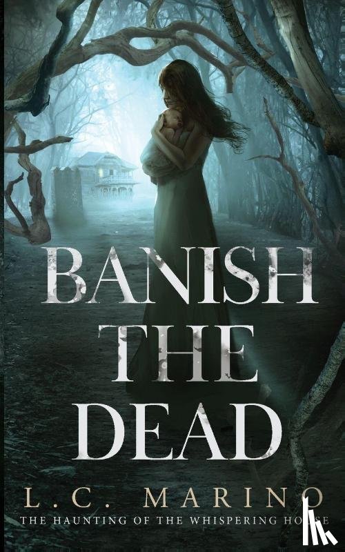 Marino, L. C. - Banish the Dead