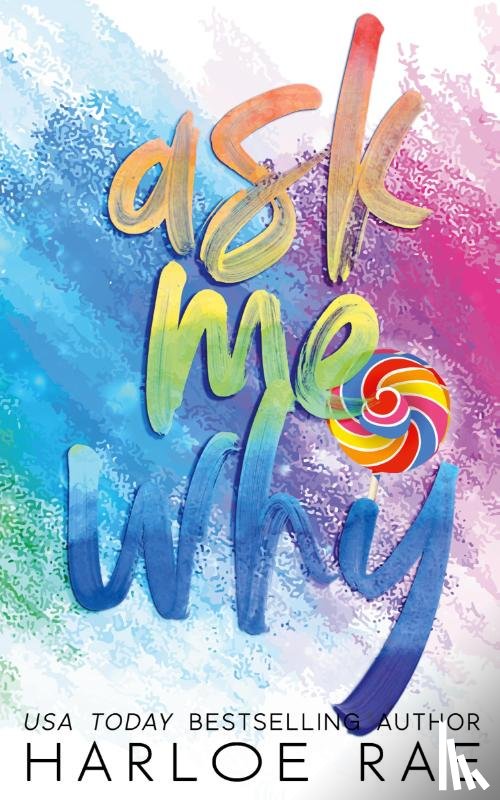 Rae, Harloe - Ask Me Why