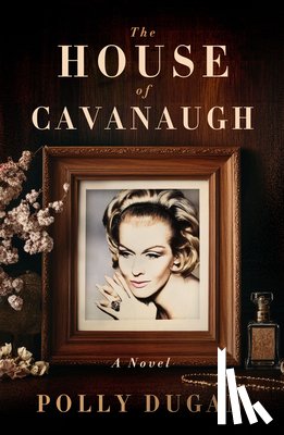 Dugan, Polly - The House of Cavanaugh