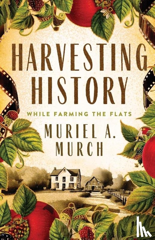 Murch, Muriel A. - Harvesting History