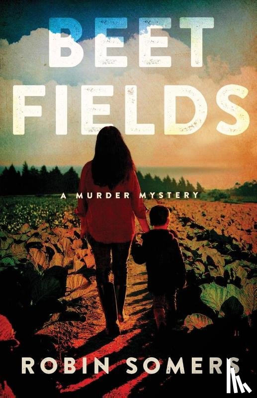 Somers, Robin - Beet Fields