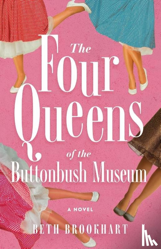 Brookhart, Beth - Four Queens of the Buttonbush Museum