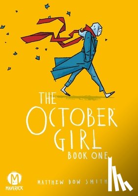 Dow Smith, Matthew - The October Girl Book One