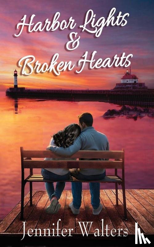 Walters, Jennifer - Harbor Lights & Broken Hearts