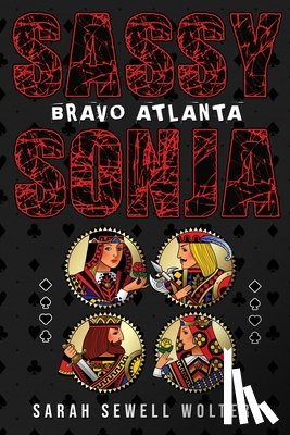 Wolters, Sarah Sewell - Sassy Sonja: Bravo Atlanta