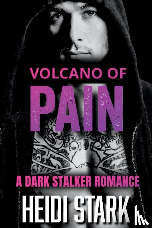 Stark, Heidi - Volcano of Pain