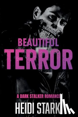Stark, Heidi - Beautiful Terror: A Dark Stalker Romance