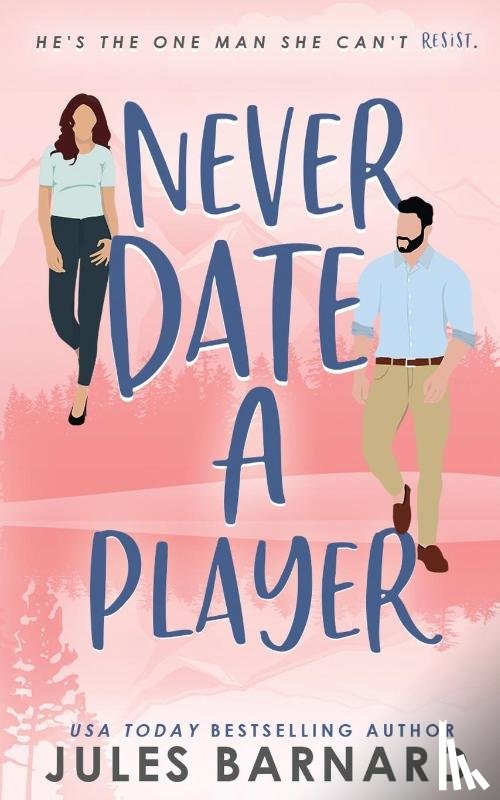 Barnard, Jules - Never Date A Player