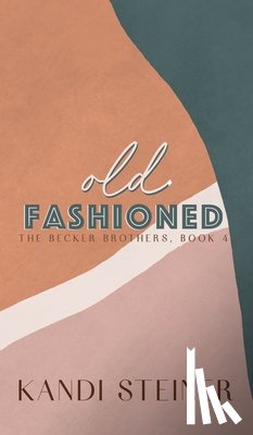 Steiner, Kandi - Old Fashioned