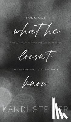 Steiner, Kandi - What He Doesn't Know