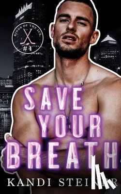 Steiner, Kandi - Steiner, K: Save Your Breath
