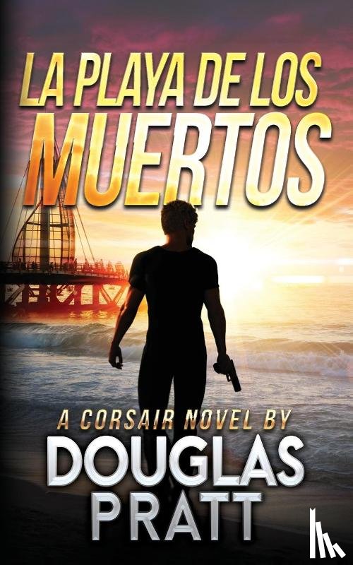 Pratt, Douglas - La Playa de Los Muertos