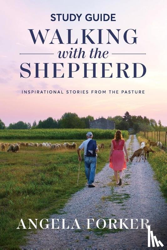 Forker, Angela - Walking with the Shepherd Study Guide