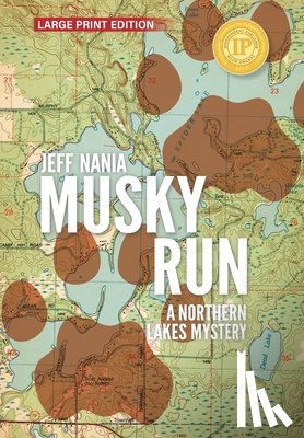Nania, Jeff - Musky Run: A Northern Lakes Mystery
