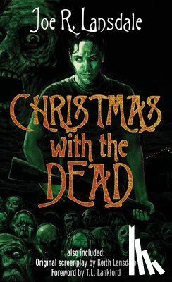 Lansdale, Joe R. - Christmas with the Dead