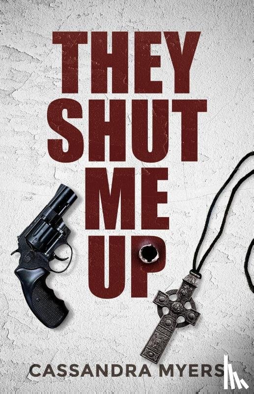 Myers, Cassandra - They Shut Me Up