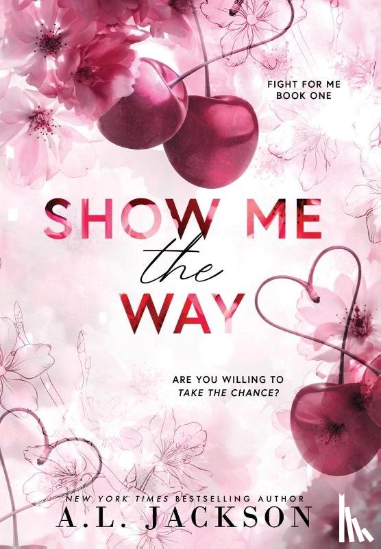 Jackson, A. L. - Jackson, A: Show Me the Way (Hardcover)