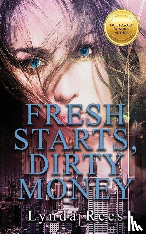 Rees, Lynda - Fresh Starts, Dirty Money
