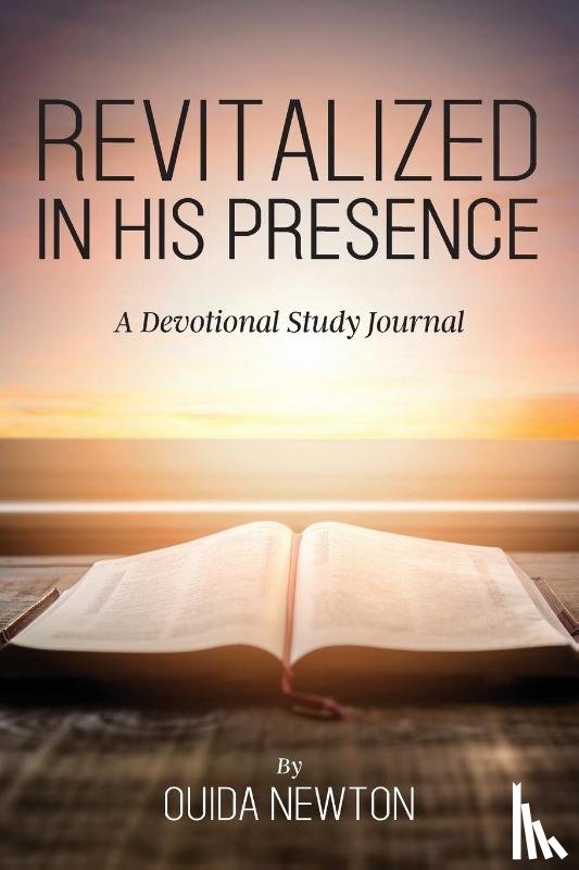 Newton, Ouida - Revitalized in His Presence