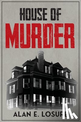 Losure, Alan E. - House of Murder