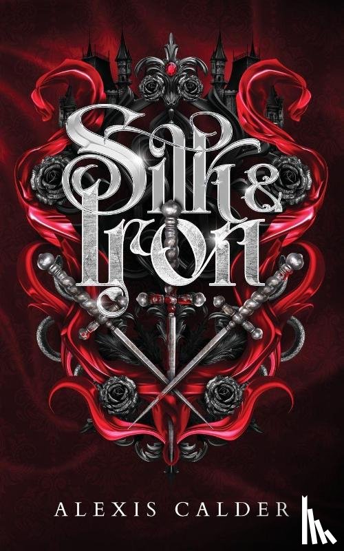 Calder, Alexis - Silk & Iron